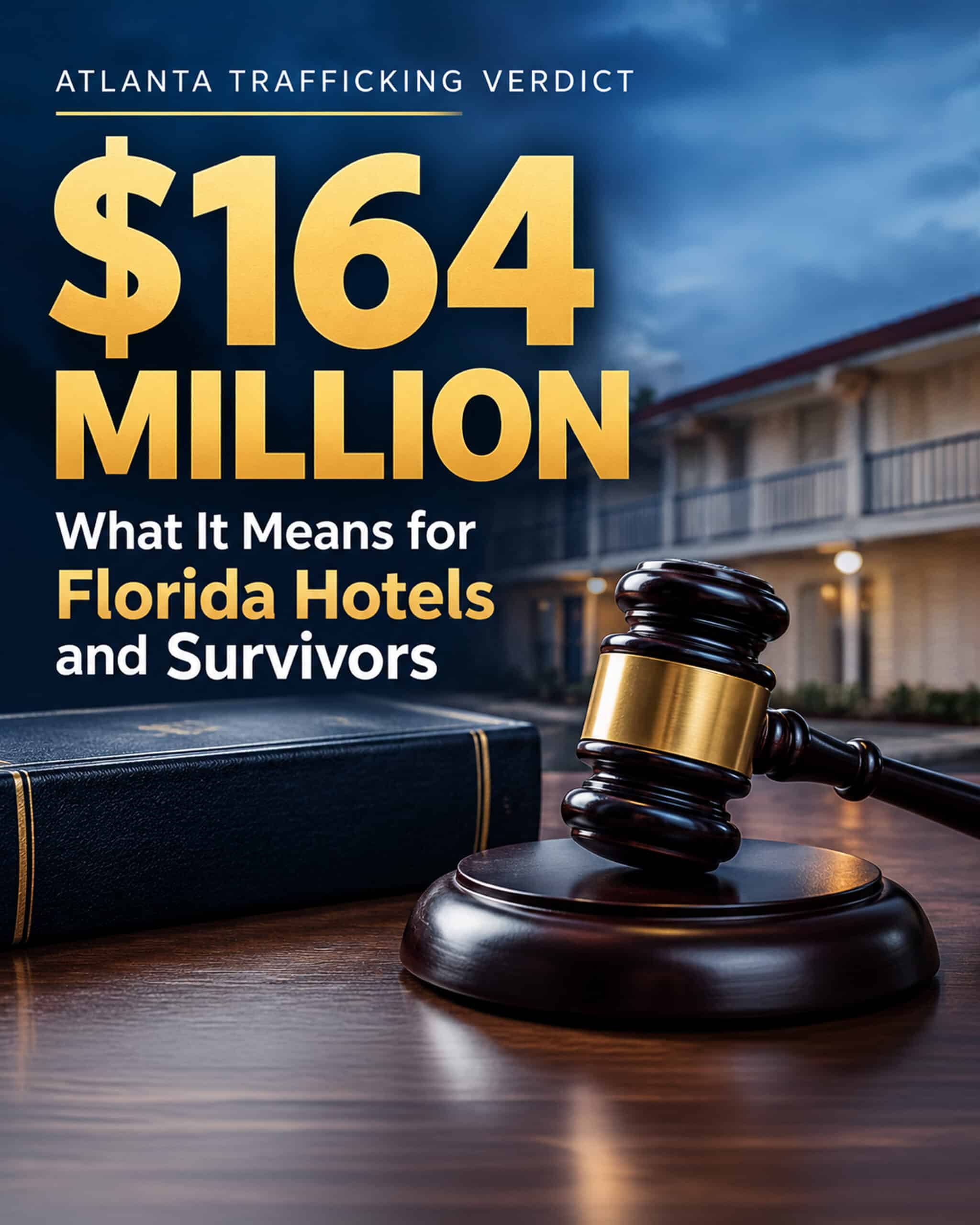 A federal jury awarded a trafficking survivor $164 million against a motel operator. The Law Offices of Travis R. Walker, P.A., Stuart, Florida.